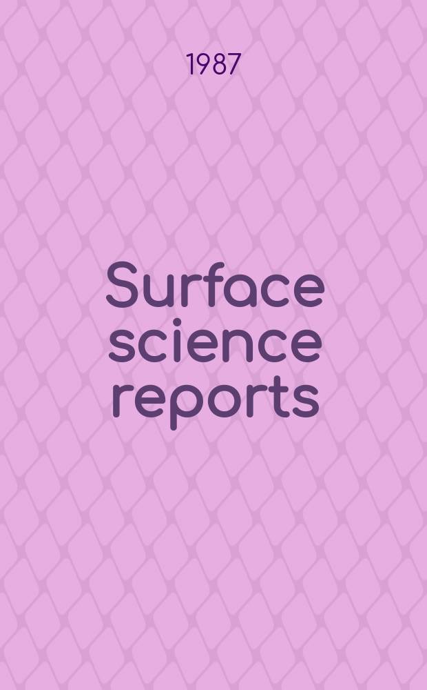 Surface science reports : A review j. Vol.7, №6/8 : The interaction of water with solid ...