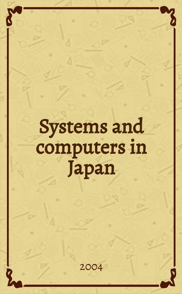 Systems and computers in Japan : Formerly Systems. Computers. Controls. Vol.35, №2