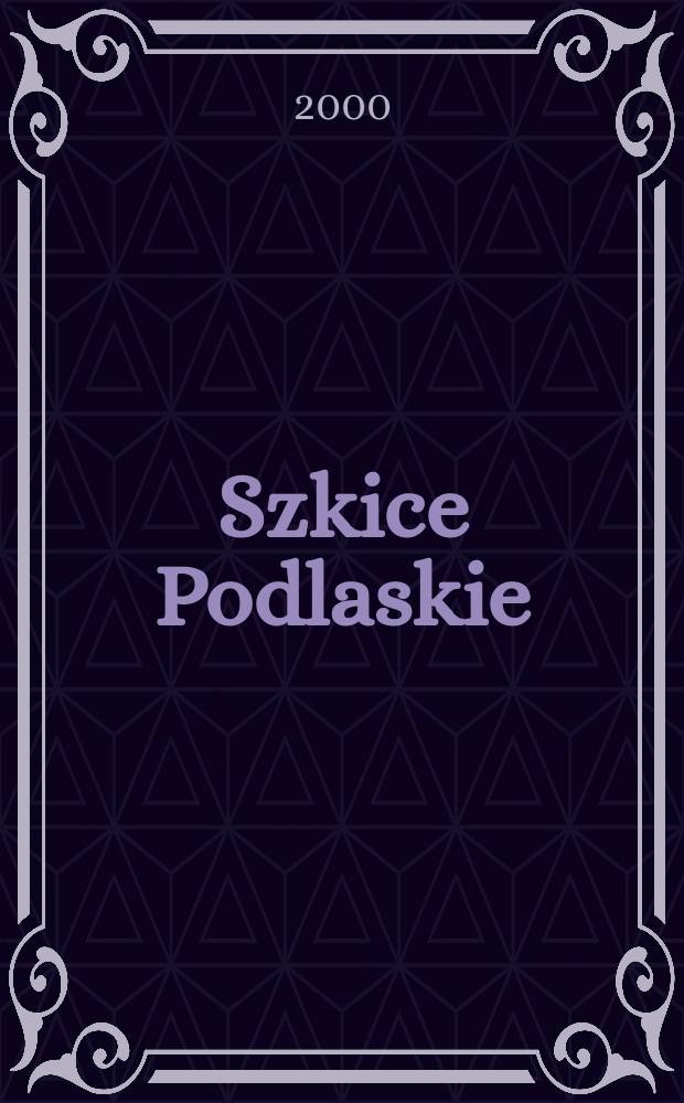 Szkice Podlaskie