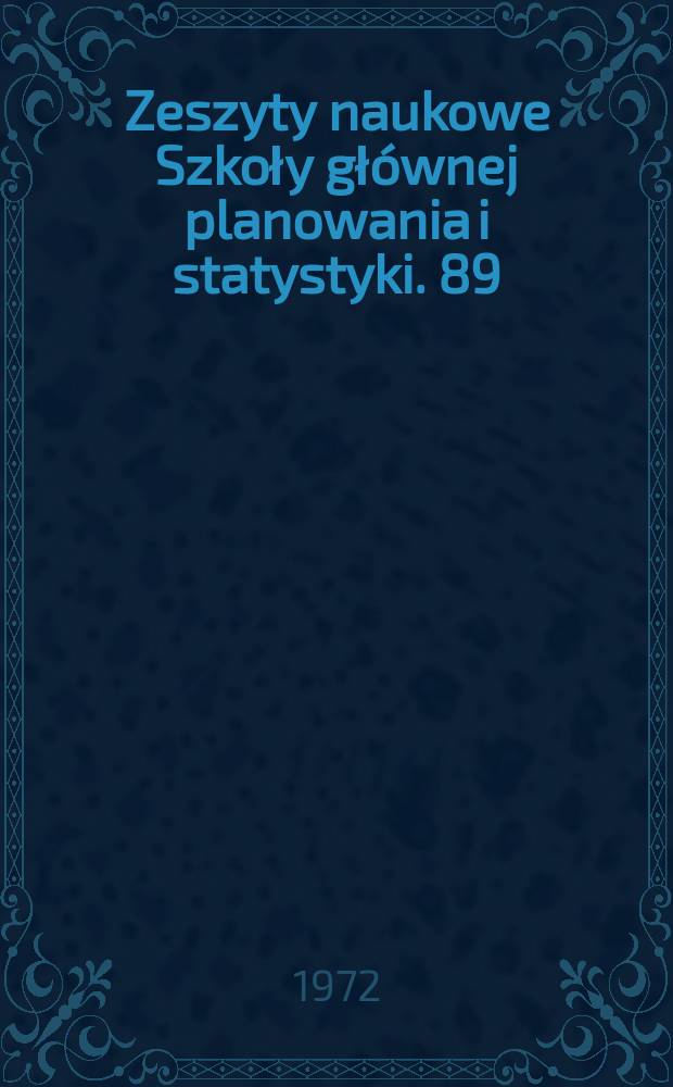 Zeszyty naukowe Szkoły głównej planowania i statystyki. 89 : (Problemy handlu)