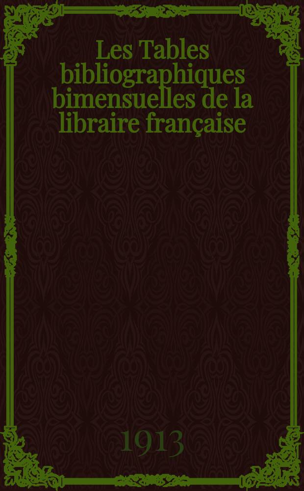 Les Tables bibliographiques bimensuelles de la libraire française