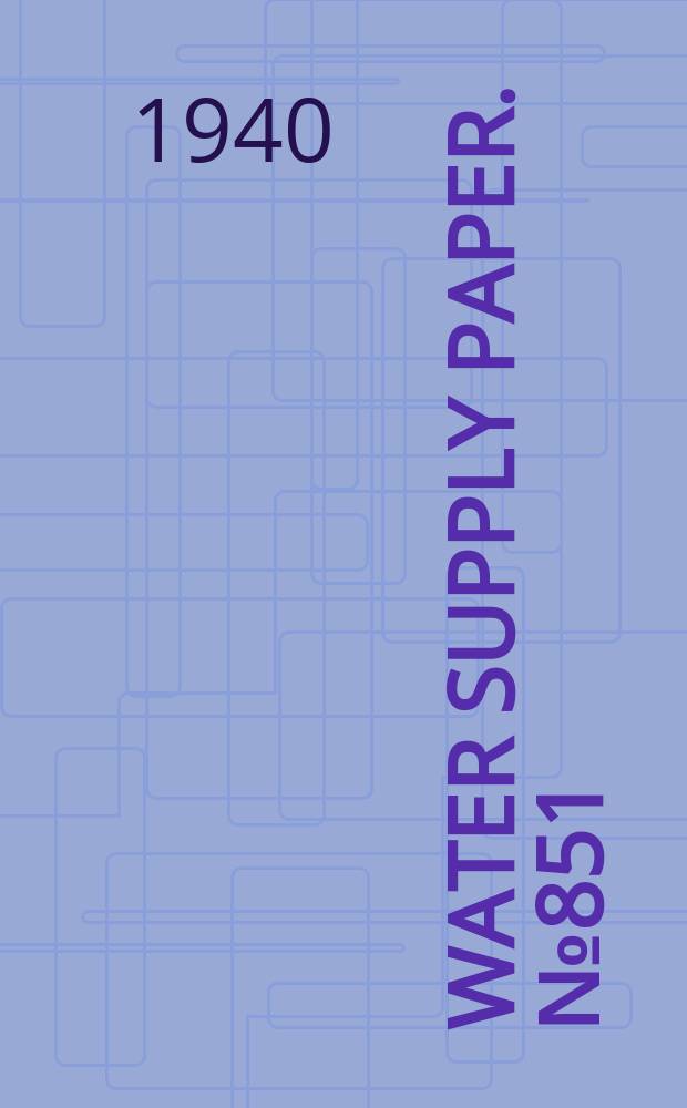 Water supply paper. № 851 : North Atlantic slope basins