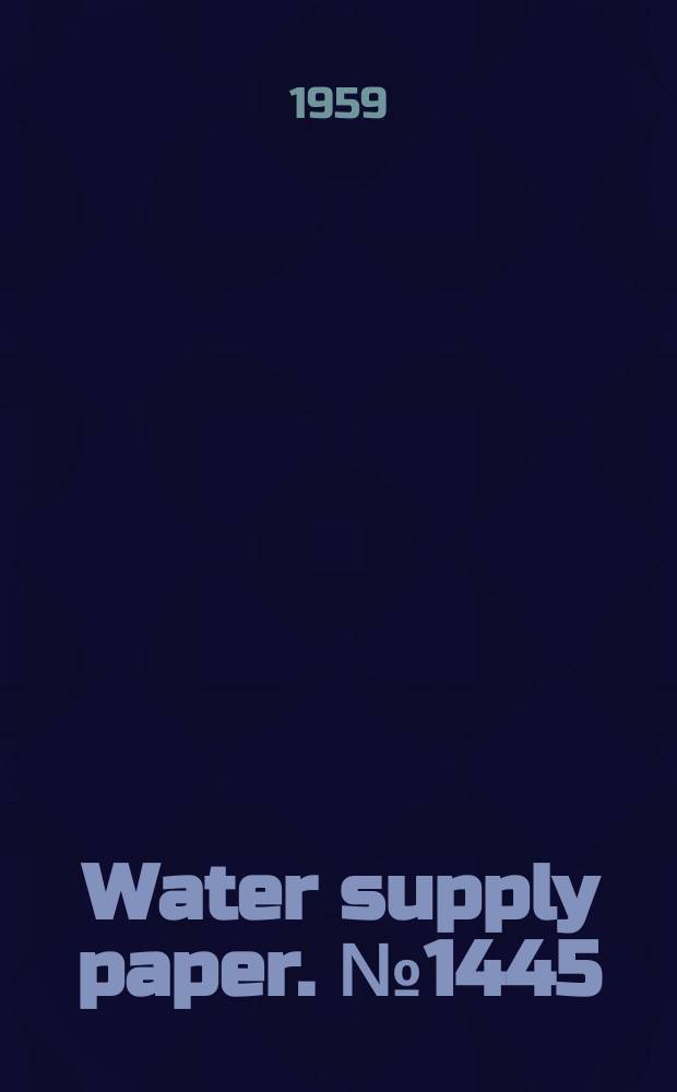 Water supply paper. № 1445