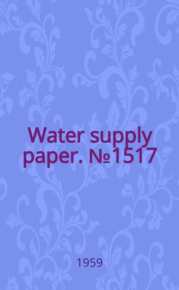 Water supply paper. № 1517