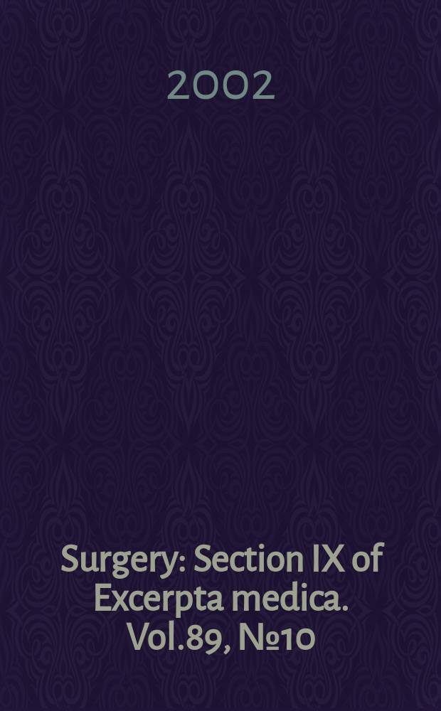 Surgery : Section IX of Excerpta medica. Vol.89, №10