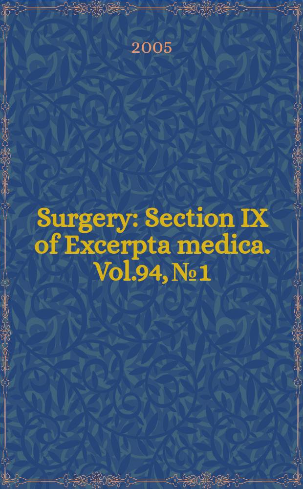 Surgery : Section IX of Excerpta medica. Vol.94, №1