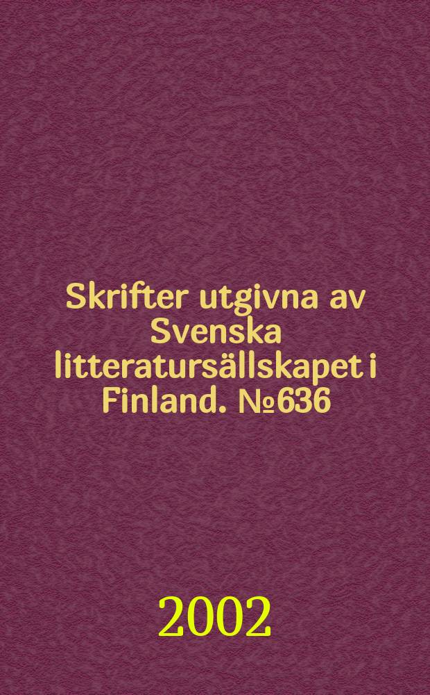 Skrifter utgivna av Svenska litteratursällskapet i Finland. №636 : Strövtåg i ordskogen