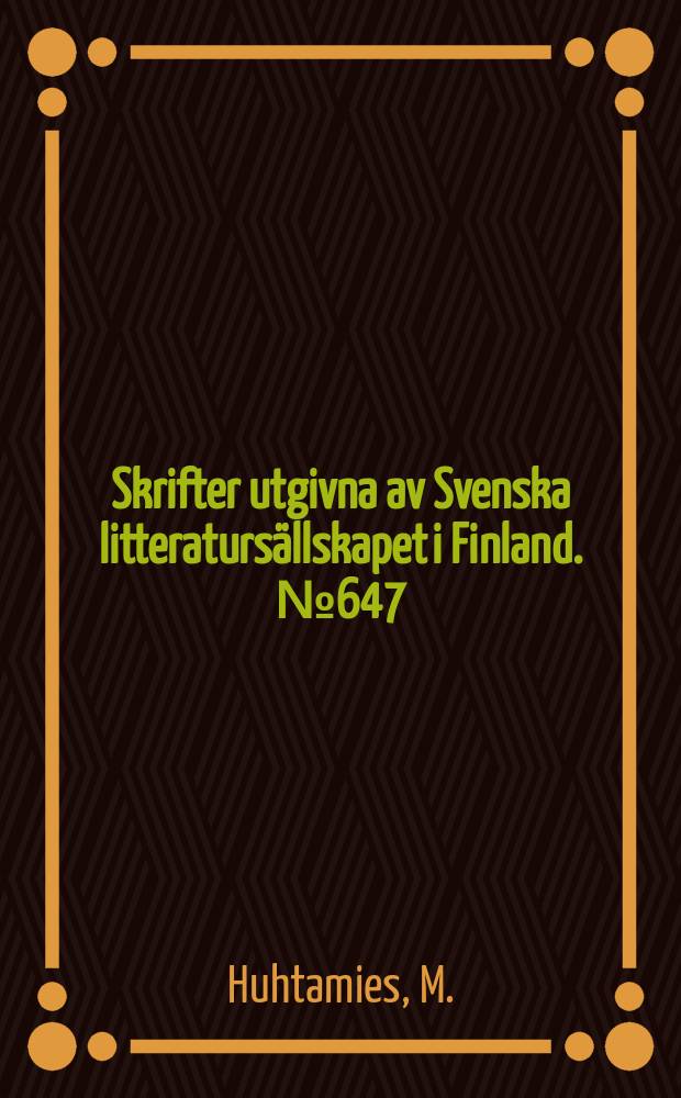 Skrifter utgivna av Svenska litteratursällskapet i Finland. №647 : Knektar och bönder
