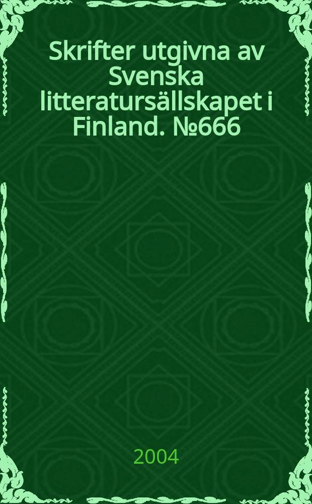 Skrifter utgivna av Svenska litteratursällskapet i Finland. №666 : Stensböle i Borgå