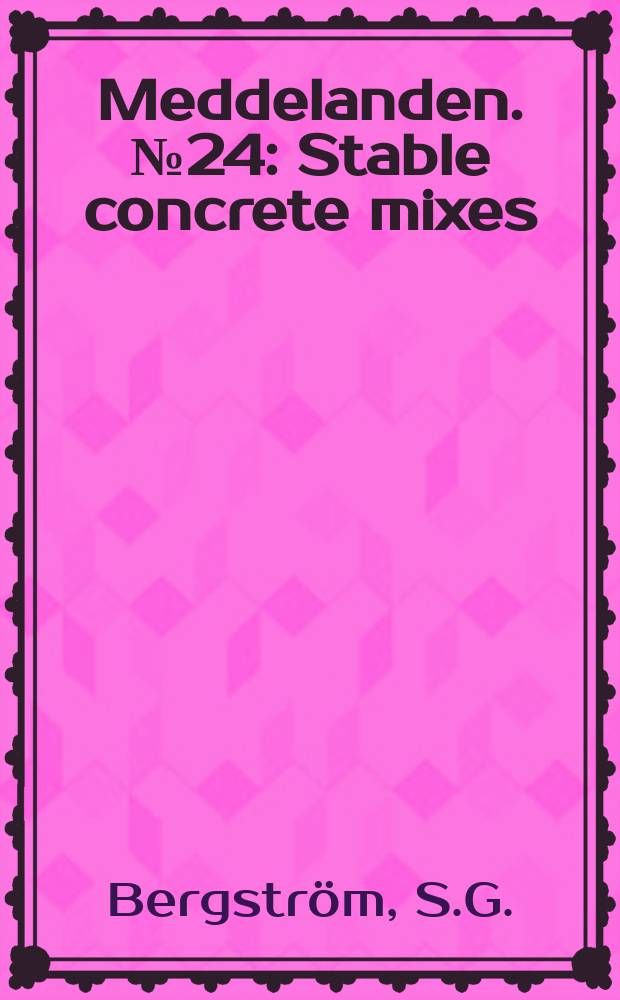 Meddelanden. №24 : Stable concrete mixes