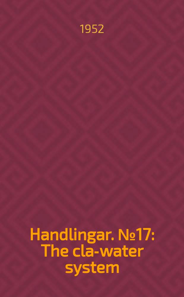Handlingar. №17 : The clay- water system