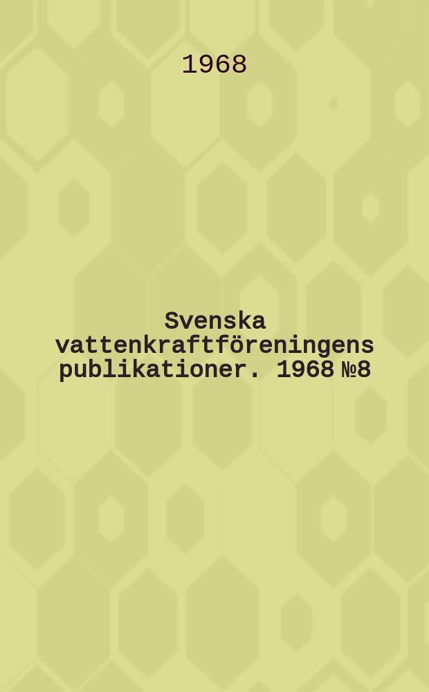 Svenska vattenkraftföreningens publikationer. 1968 №8 : Eldistributionens rationalisering