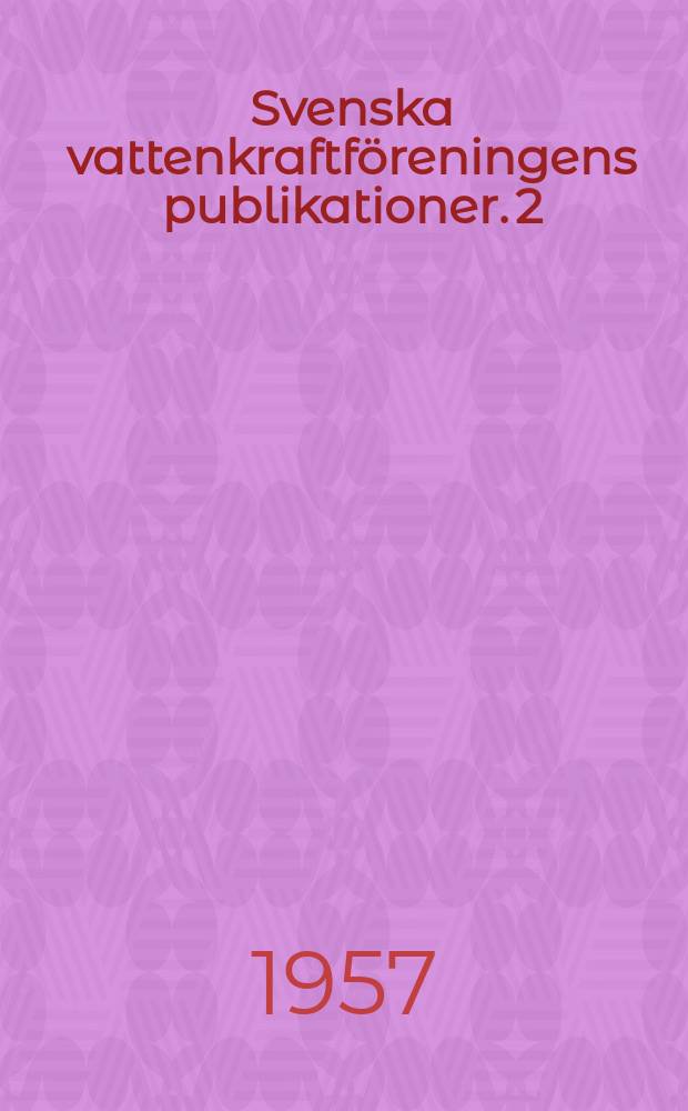 Svenska vattenkraftföreningens publikationer. 2