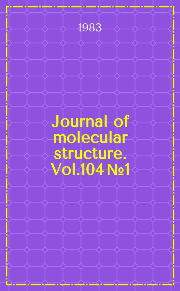 Journal of molecular structure. Vol.104 №1/2
