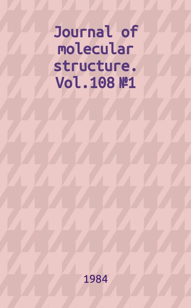 Journal of molecular structure. Vol.108 №1/2