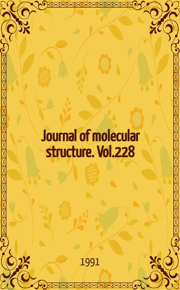 Journal of molecular structure. Vol.228