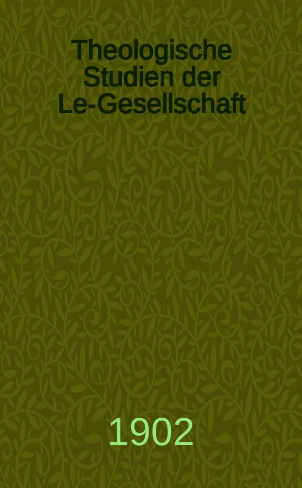 Theologische Studien der Leo- Gesellschaft = Теологические исследования Общества Льва