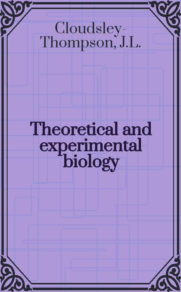 Theoretical and experimental biology : An international series of monographs. Vol.1 : Rhythmic activity in animal physiology and behaviour