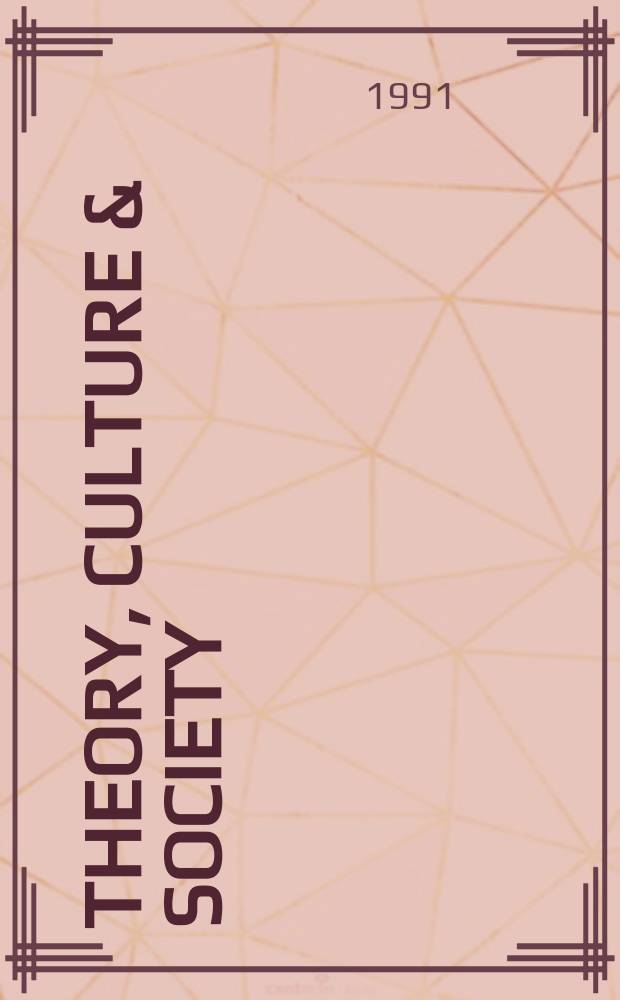 Theory, culture & society : Explorations in critical social science. Vol.8, №3 : A spec. iss. on Georg Simmel