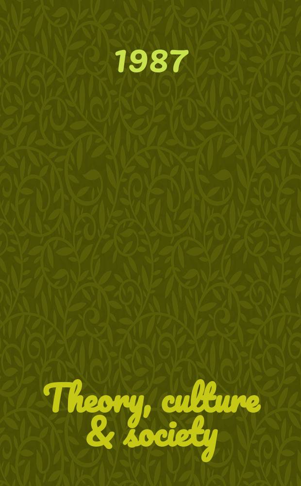 Theory, culture & society : Explorations in critical social science