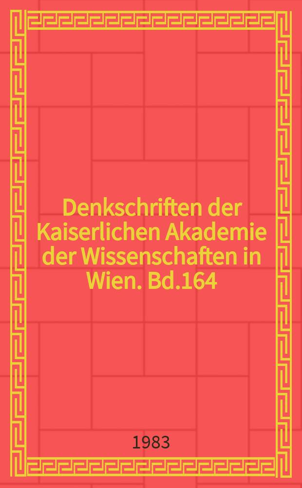 Denkschriften der Kaiserlichen Akademie der Wissenschaften in Wien. Bd.164 : Die Münzsammlung des Benediktinerstiftes Göttweig