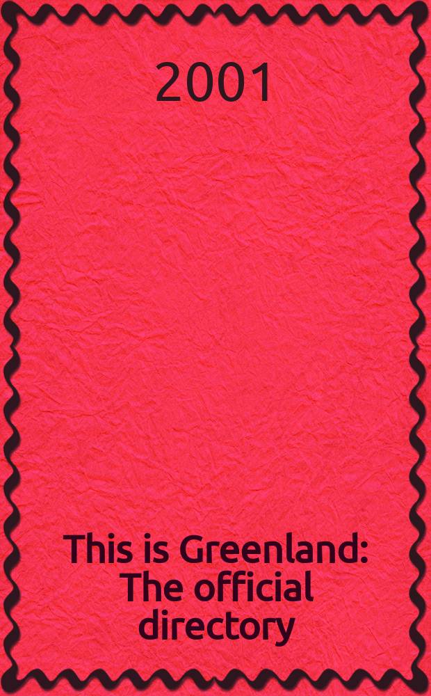 This is Greenland : The official directory: country, products and services