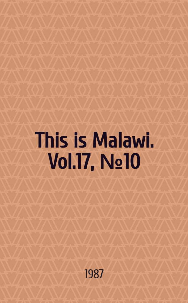 This is Malawi. Vol.17, №10