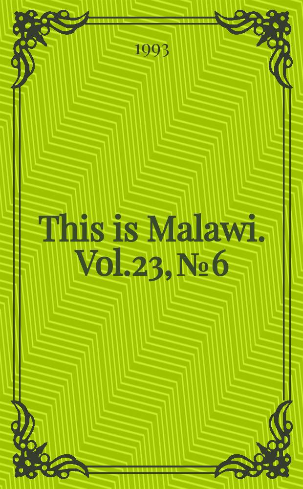 This is Malawi. Vol.23, №6