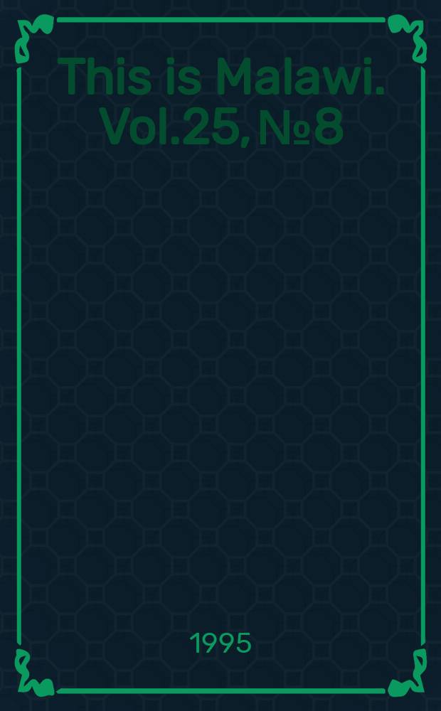 This is Malawi. Vol.25, №8