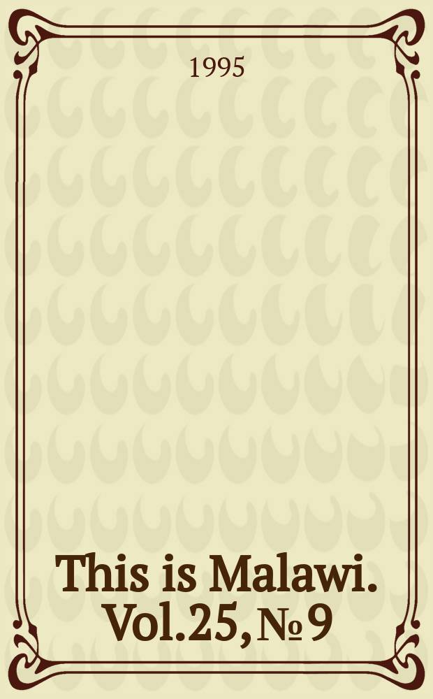 This is Malawi. Vol.25, №9