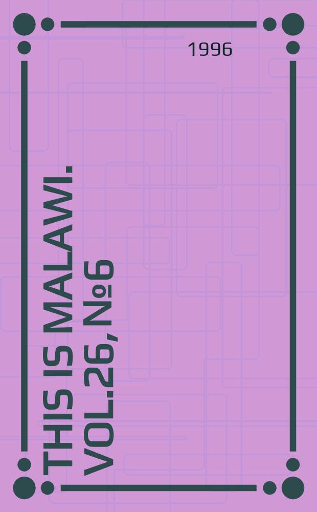 This is Malawi. Vol.26, №6