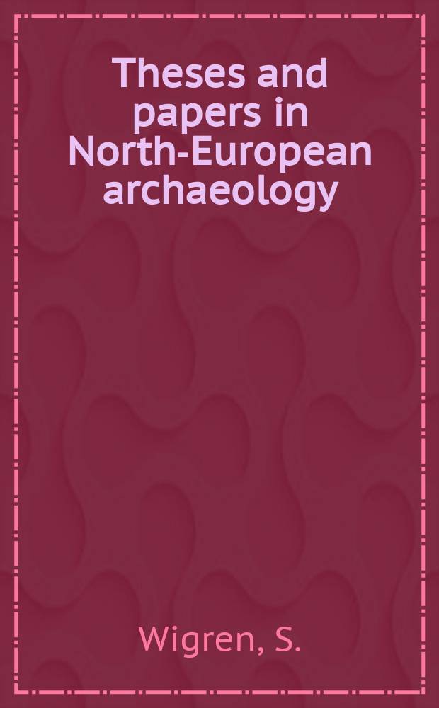 Theses and papers in North-European archaeology : Publ. by the Inst. of North-European archaeology at the Univ. of Stockhol. 16 : Sörmländsk bronsåldersbygd