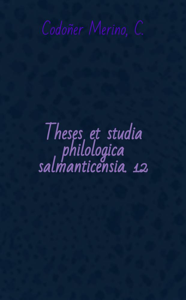 Theses et studia philologica salmanticensia. 12 : "De viris illustribus" de Isidoro de Sevilla
