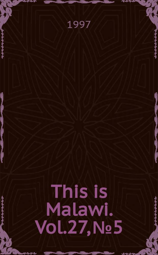 This is Malawi. Vol.27, №5