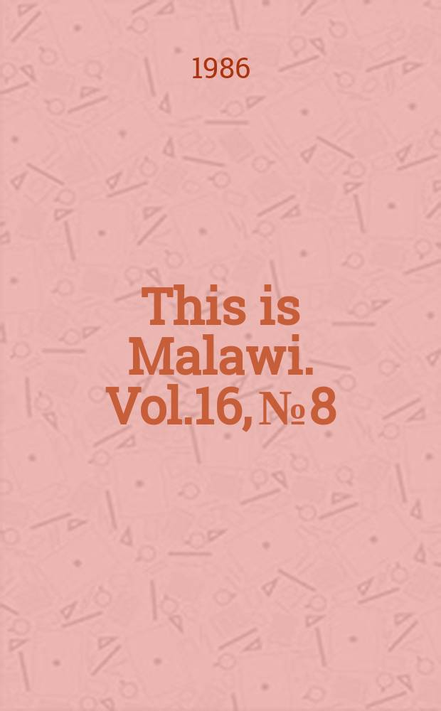 This is Malawi. Vol.16, №8
