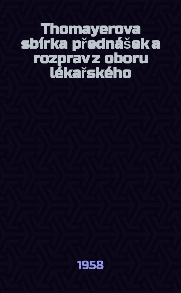 Thomayerova sbírka přednášek a rozprav z oboru lékařského : Niektoré poruchy glukózového metabolizmu pri tyreopaliách