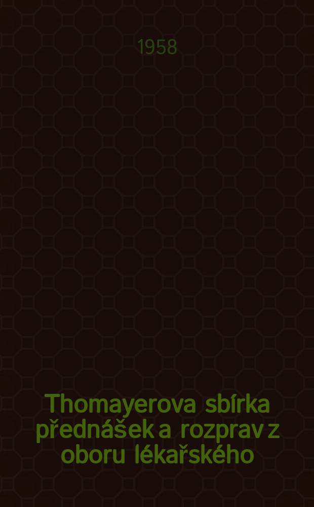Thomayerova sbírka přednášek a rozprav z oboru lékařského : Mykotická onemocněni ústřední nervové soustavy