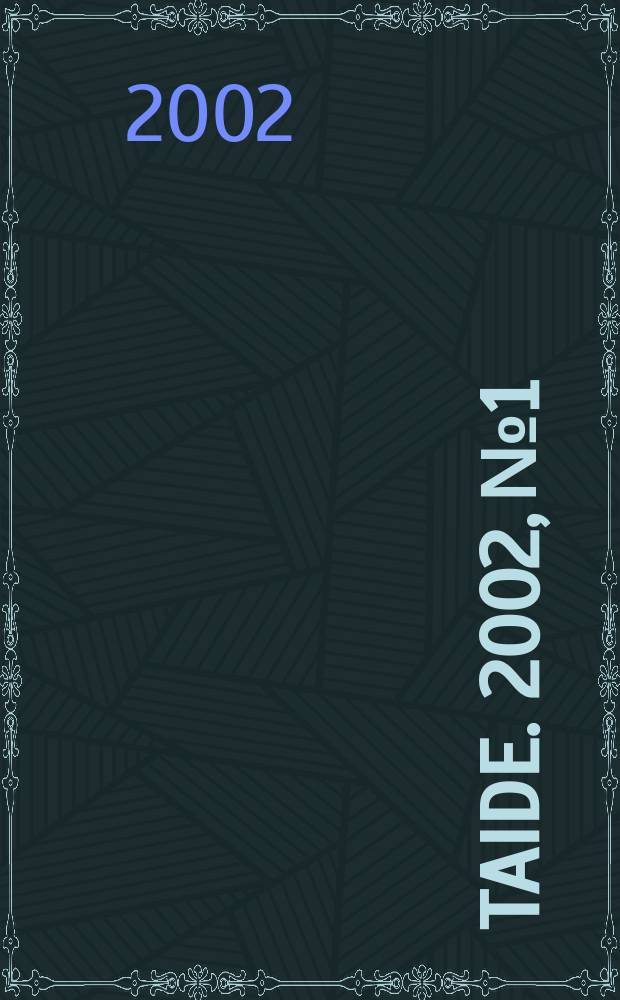 Taide. 2002, №1