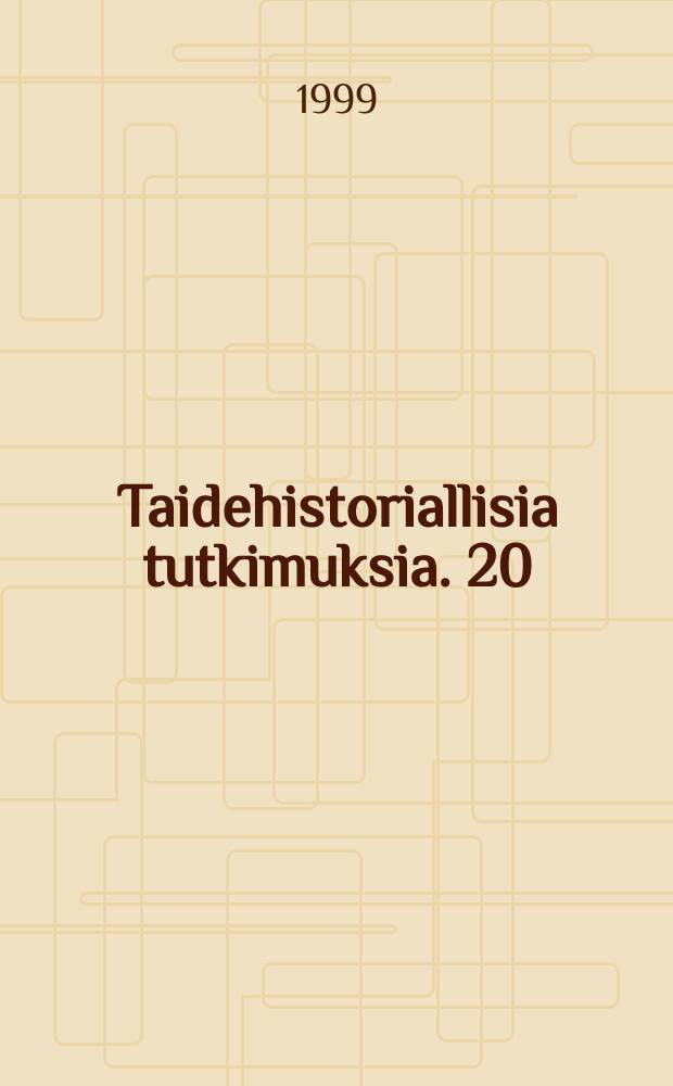 Taidehistoriallisia tutkimuksia. 20 : Motiivi ja metodi