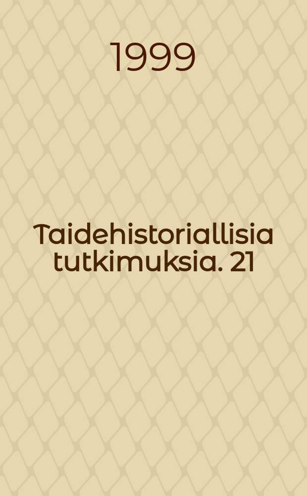 Taidehistoriallisia tutkimuksia. 21 : Rakenteita
