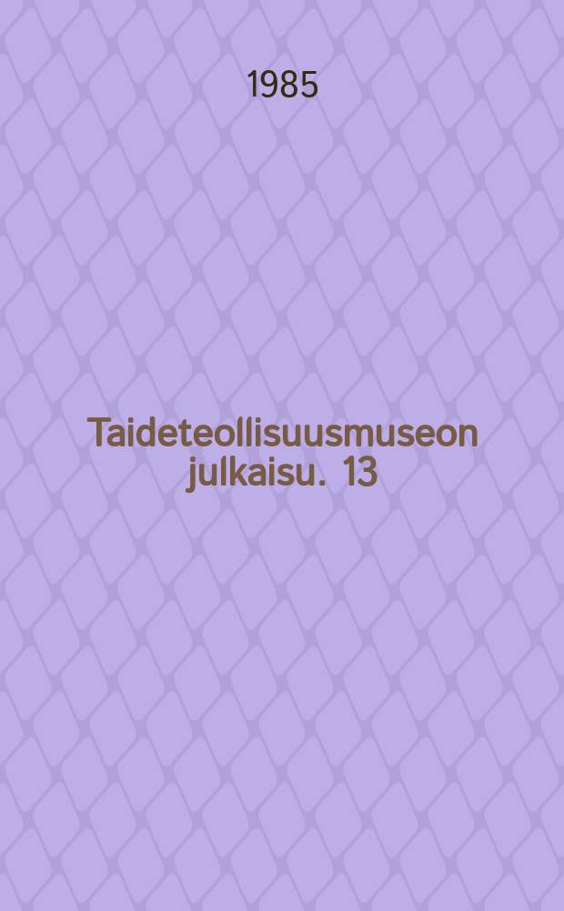 Taideteollisuusmuseon julkaisu. 13 : Kinesisk kalligrafi