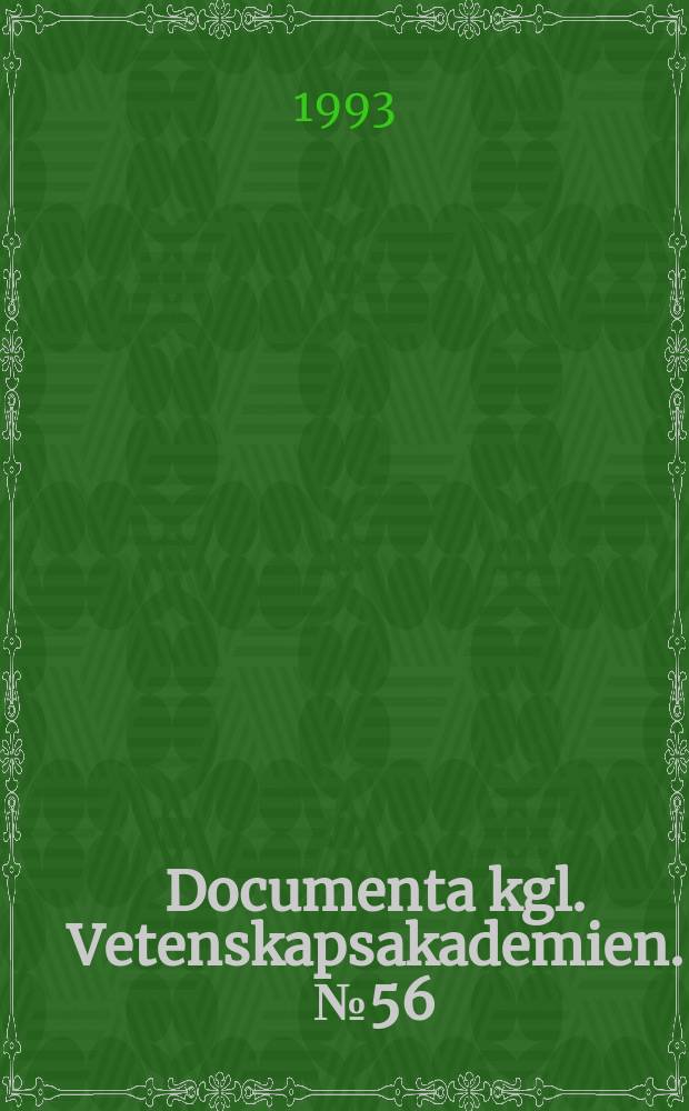 Documenta kgl. Vetenskapsakademien. №56