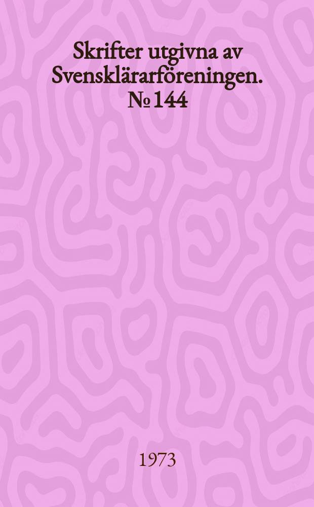Skrifter utgivna av Svenskl&auml;rarf&ouml;reningen. №144 : Massmedikunskap