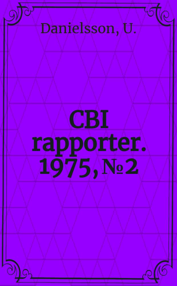 CBI rapporter. 1975, №2 : An apparatus for easy determination ...