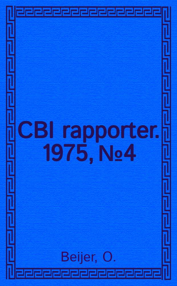 CBI rapporter. 1975, №4 : Energiåtgång för betong- konstruktioner