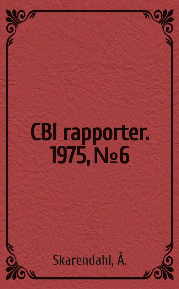 CBI rapporter. 1975, №6 : Fiberarmerade cement baserade material