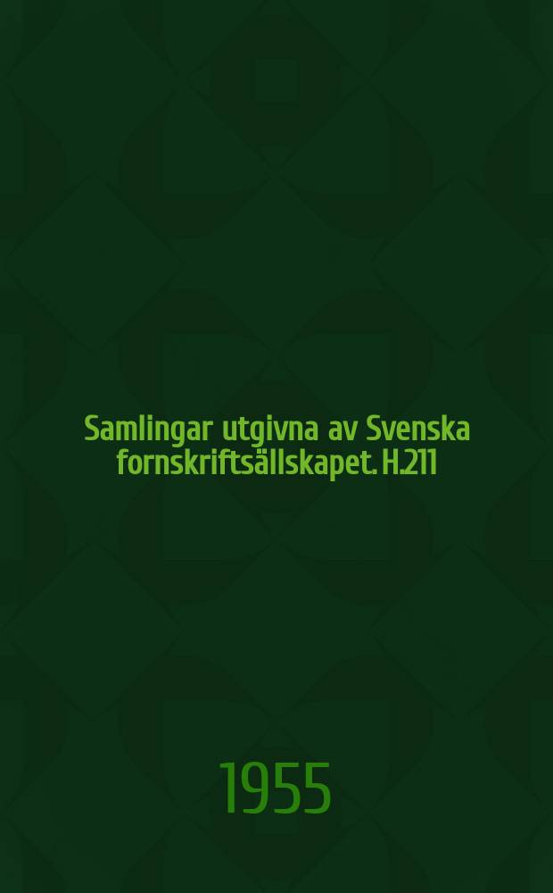 Samlingar utgivna av Svenska fornskriftsällskapet. H.211 : Siælinna thrøst