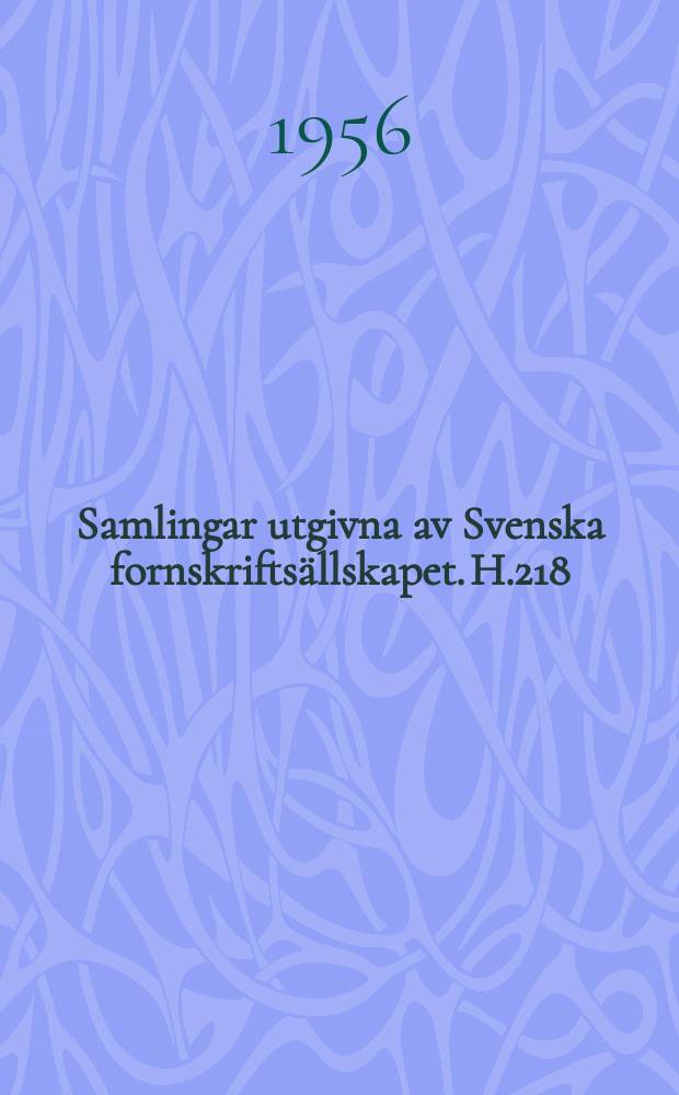 Samlingar utgivna av Svenska fornskriftsällskapet. H.218 : Fem Moseböcker på fornsvenska enligt cod Holm