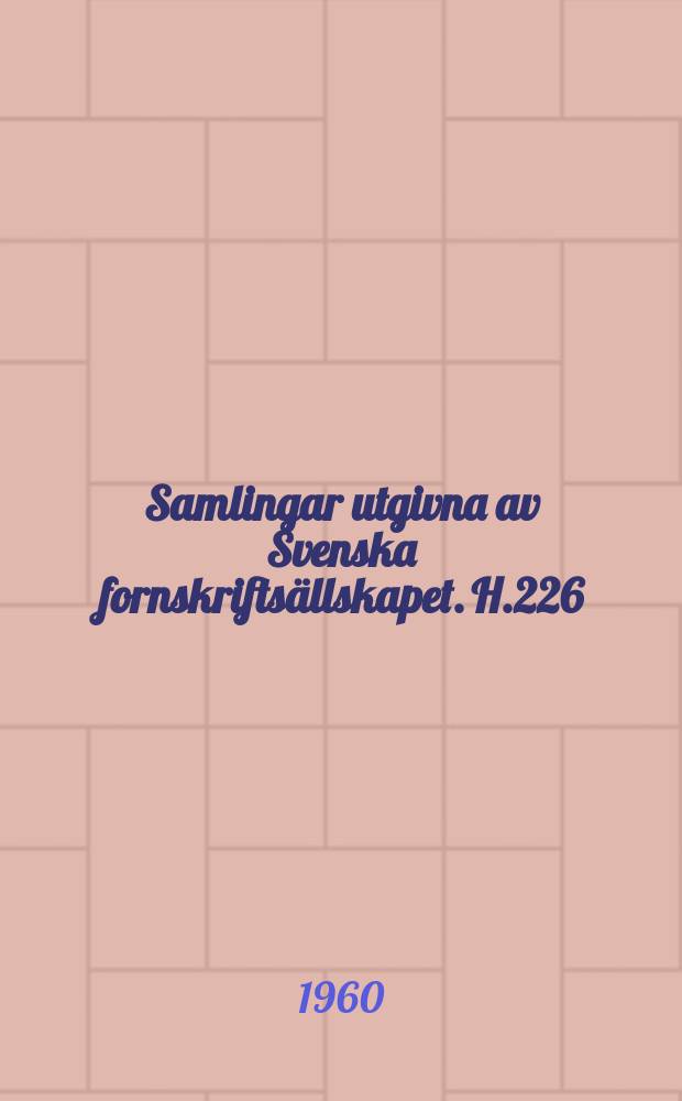 Samlingar utgivna av Svenska fornskriftsällskapet. H.226 : Enköpings stads tänkeböcker 1540-95