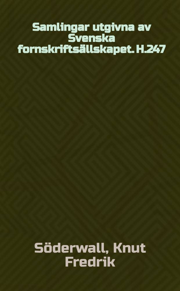 Samlingar utgivna av Svenska fornskriftsällskapet. H.247 : Ordbok över Svenska medeltids-språket. Supplement